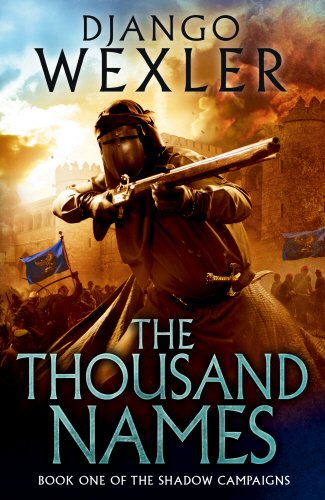 The Thousand Names: The Shadow Campaign (The Shadow Campaigns) von Del Rey